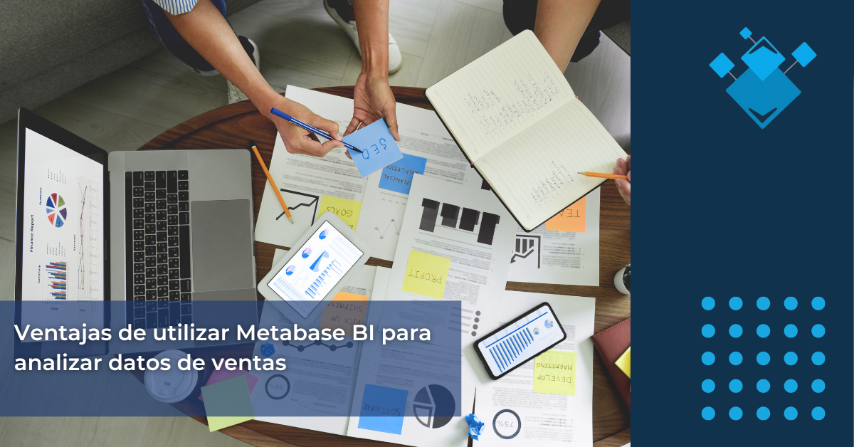 Ventajas de utilizar Metabase BI para analizar datos de ventas