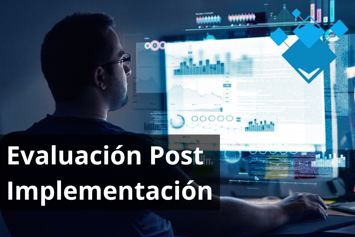 Evaluación Post Implementación